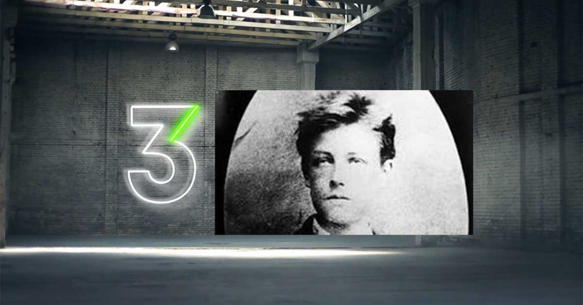 Трагом великих писаца: Артур Рембо, 3-18