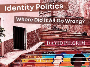Дејвид Пилгрим: Идентитетске политике – где смо скренули? (4)