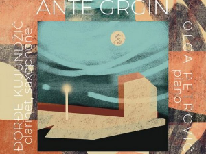 Ђорђе Кујунџић и Олга Петровић о албуму музике за кларинет и саксофон Анте Гргина