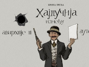 Хајдучија у Србији и Југославији:	Хајдучија између анархије и аутократије