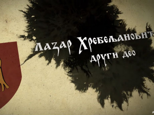 Српски јунаци средњег века: Лазар Хребељановић, 2. део