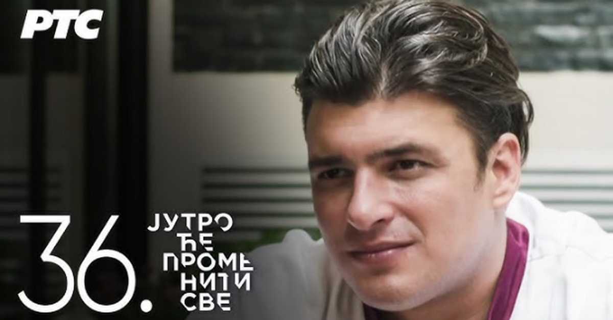 Јутро ће променити све, 36. и 37. епизода Јутро ће променити све, 36. и 37. епизода