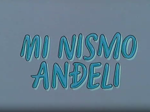 Ми нисмо анђели, филм