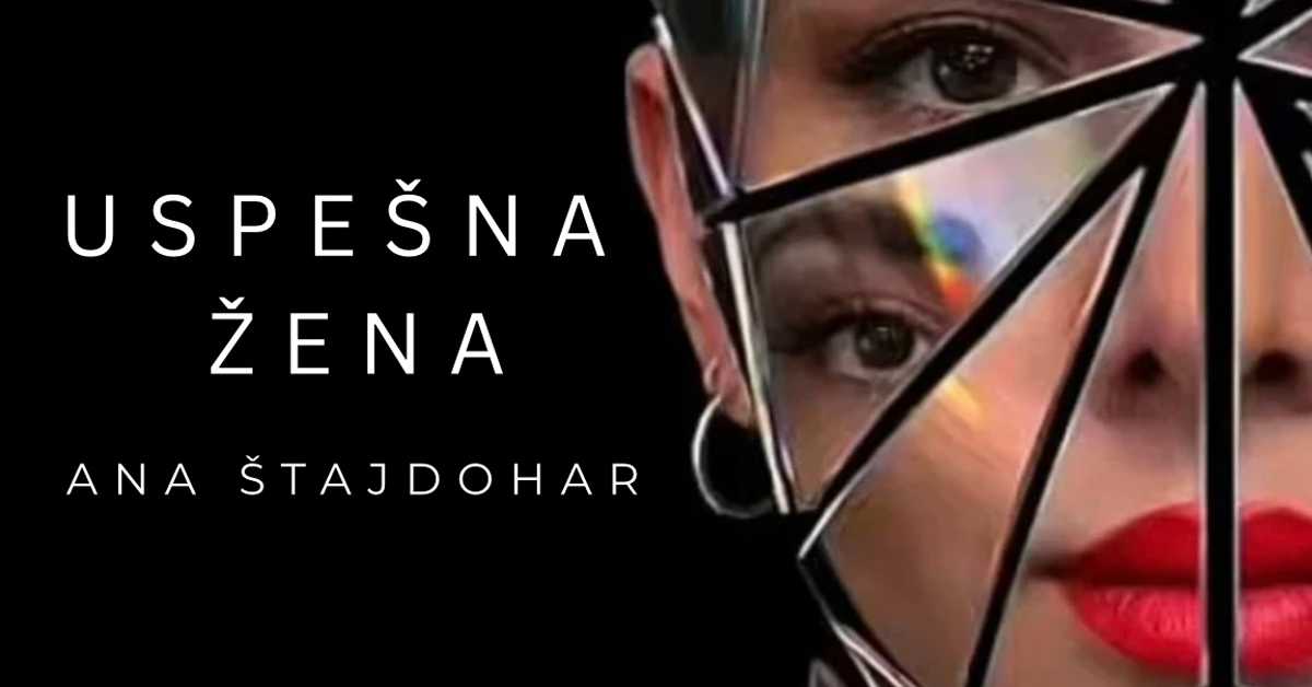 Новим синглом и спотом, Ана Штајдохар указује на парадокс „успешна жена“