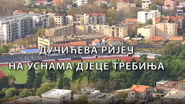 Образовна репортажа:	Дучићева ријеч на уснама дјеце Требиња