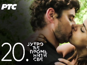 Јутро ће променити све, 20. и 21. епизода
