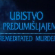 Убиство с предумишљајем, филм
