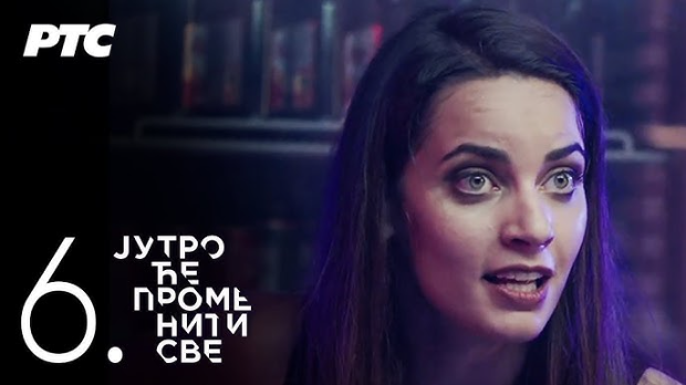 Јутро ће променити све, 6. и 7. епизода