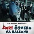 Смрт човека на Балкану - филм месеца