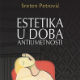 Естетика у доба антиуметности – говори Ива Драшкић Вићановић