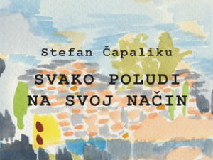 Стефан Чапалику: Свако полуди на свој начин (9)