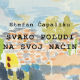 Стефан Чапалику: Свако полуди на свој начин (20)
