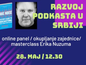 Развој подкаста у Србији: нова мобилна апликација и предавање Ерика Нузума