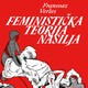 Франсоаз Вержес: Феминистичка теорија насиља