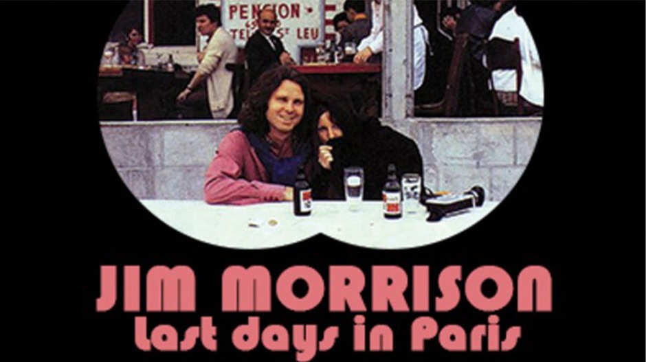 Џим Морисон: Последњи дани у Паризу